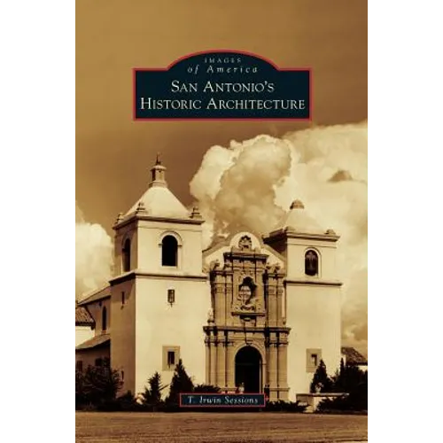 San Antonio's Historic Architecture