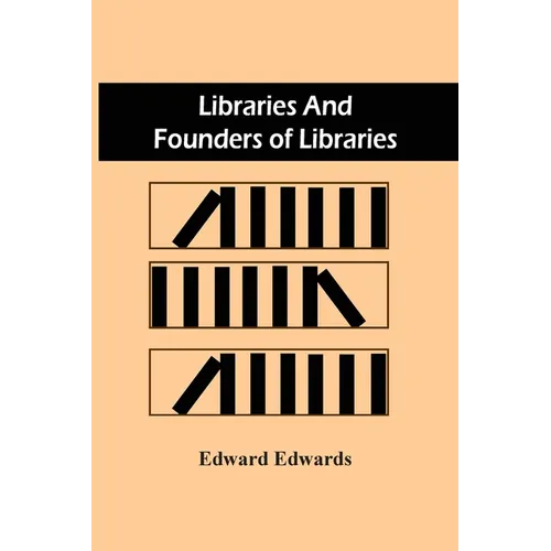 Libraries And Founders Of Libraries
