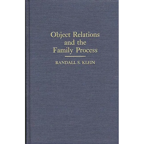 Object Relations and the Family Process