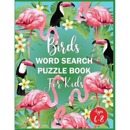 Birds Word Search Puzzle Book For Kids Ages 6-8