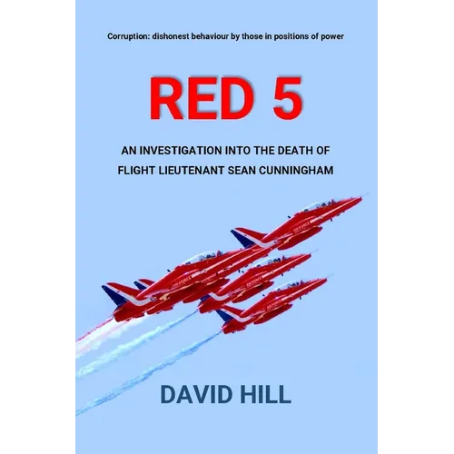Red 5: An investigation into the death of Flight Lieutenant Sean Cunningham