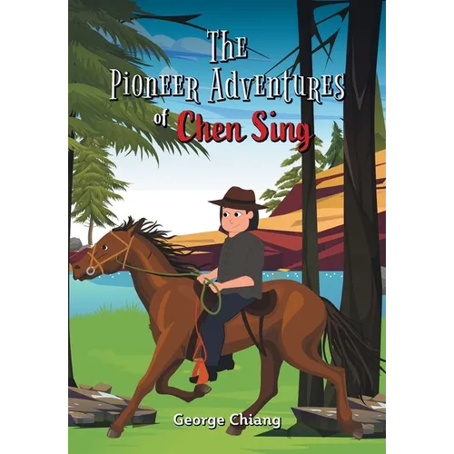 The Pioneer Adventures of Chen Sing