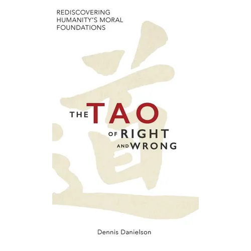 The Tao of Right and Wrong