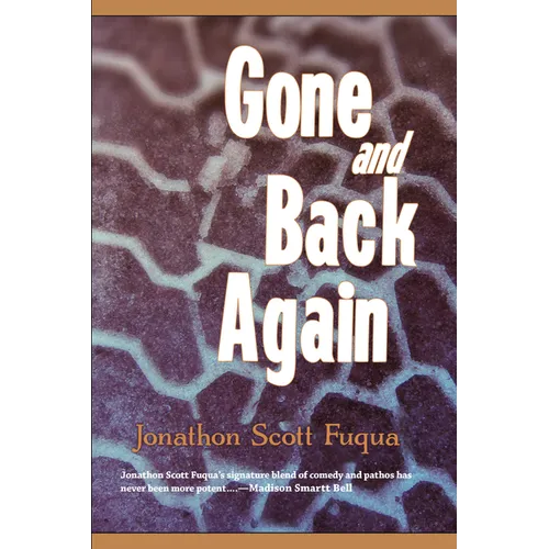 Gone and Back Again