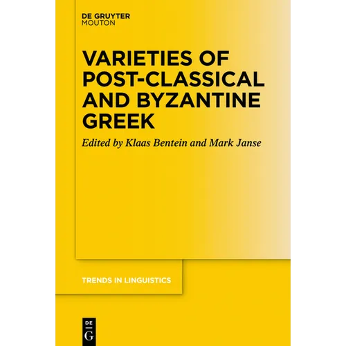 Varieties of Post-Classical and Byzantine Greek