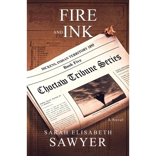 Fire and Ink (Choctaw Tribune Series, Book 5)