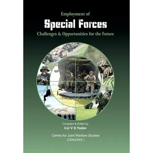 Employment of Special Forces: Challenges and Opportunities for the Future