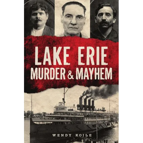 Lake Erie Murder & Mayhem
