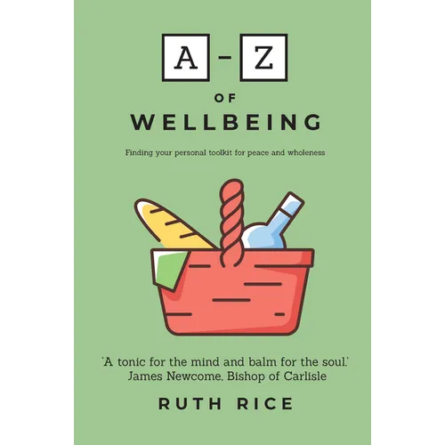 A-Z of Wellbeing: Finding your Personal Toolkit for Peace and Wholeness