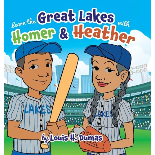 Learn the Great Lakes with Homer & Heather