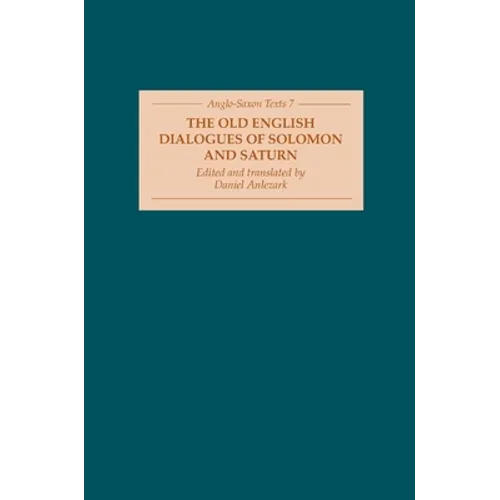 The Old English Dialogues of Solomon and Saturn