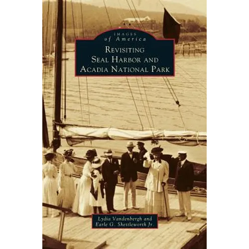 Revisiting Seal Harbor and Acadia National Park