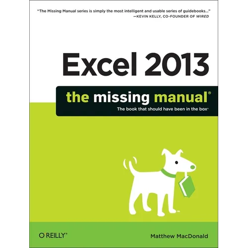 Excel 2013: The Missing Manual