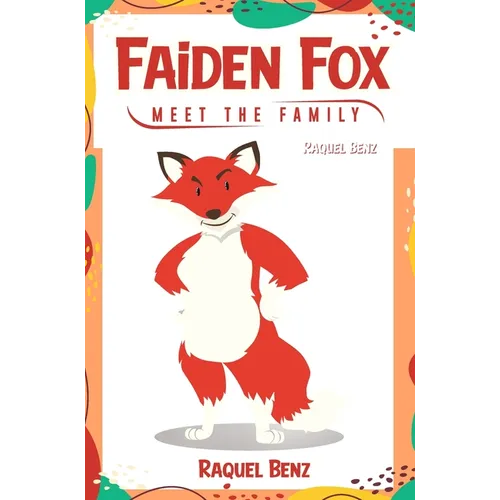 Faiden Fox: Meet the Family
