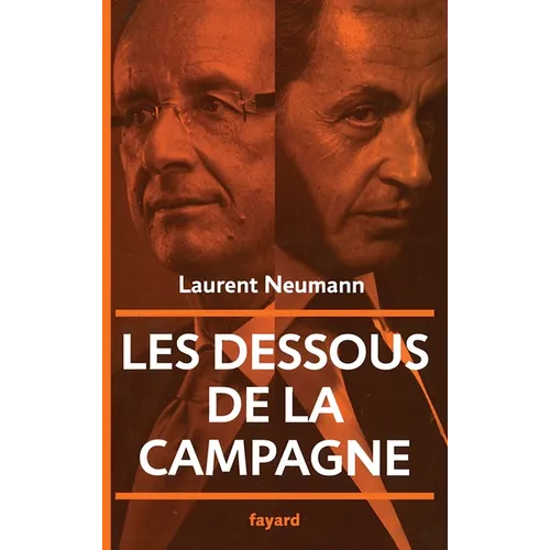 Les dessous de la campagne présidentielle