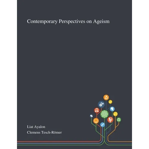Contemporary Perspectives on Ageism