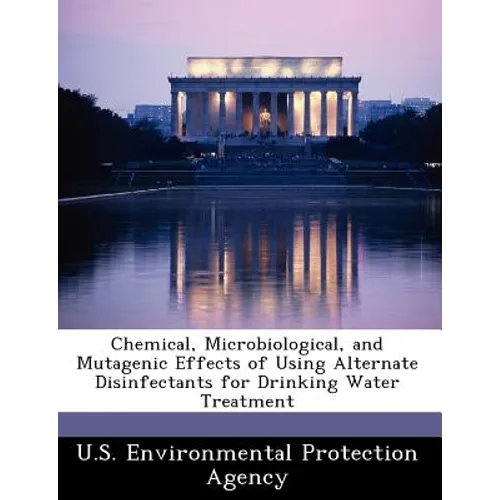 Chemical, Microbiological, and Mutagenic Effects of Using Alternate Disinfectants for Drinking Water Treatment