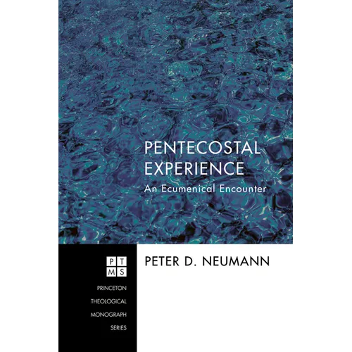 Pentecostal Experience: An Ecumenical Encounter