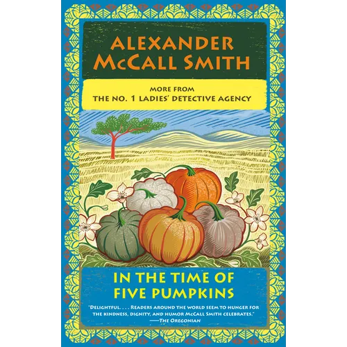 In the Time of Five Pumpkins: No. 1 Ladies' Detective Agency (26)