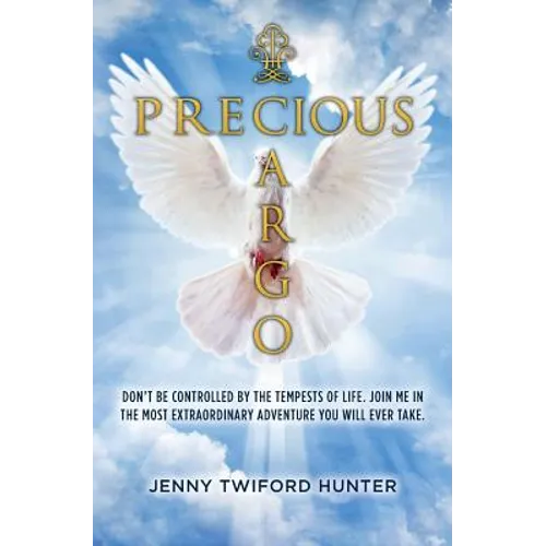 Precious Cargo: Don't be controlled by the tempests of life. Join me in the most extraordinary adventure you will ever take.