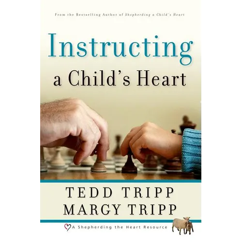 Instructing a Child's Heart