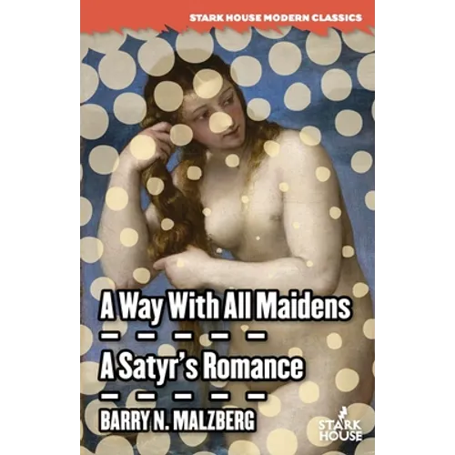 A Way With All Maidens / A Satyr's Romance