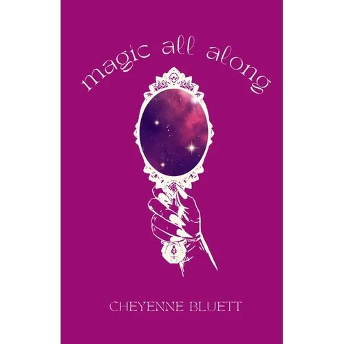 Magic All Along