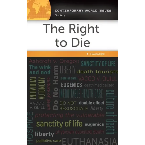 The Right to Die: A Reference Handbook