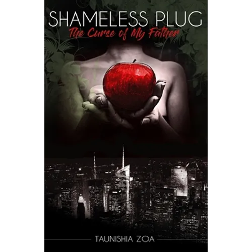 The Shameless Plug: The Curse of my Father