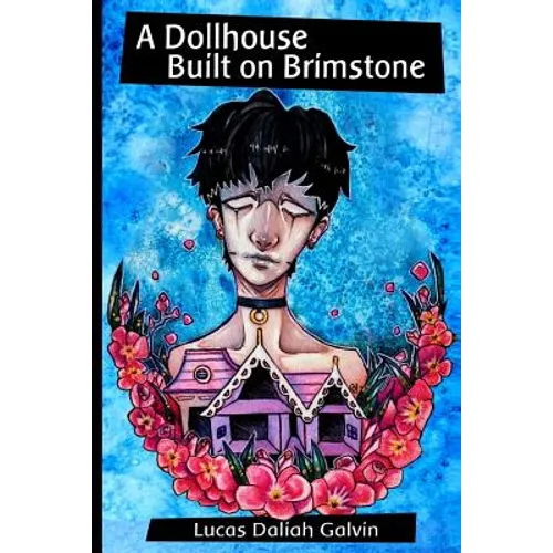 A Dollhouse Built on Brimstone