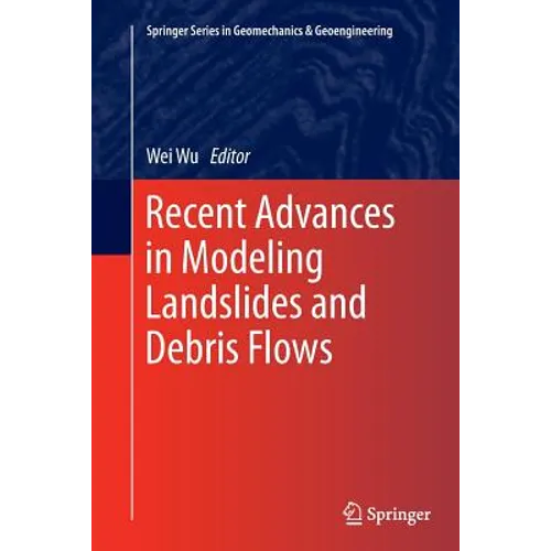 Recent Advances in Modeling Landslides and Debris Flows