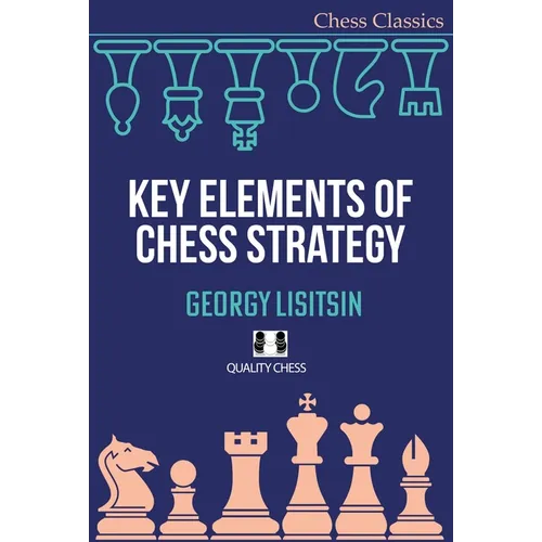 Key Elements of Chess Strategy