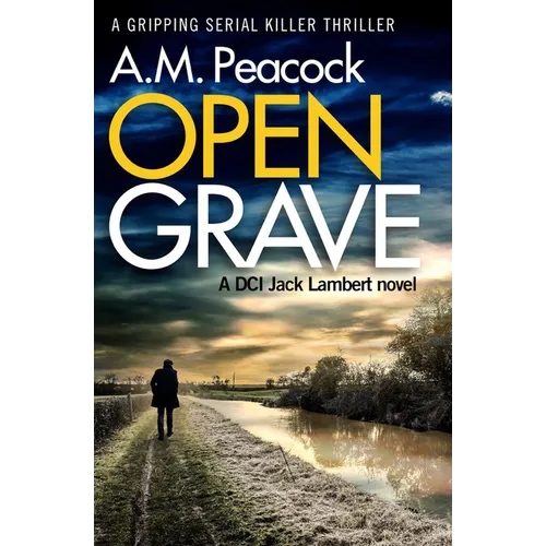 Open Grave: A Gripping Serial Killer Thriller