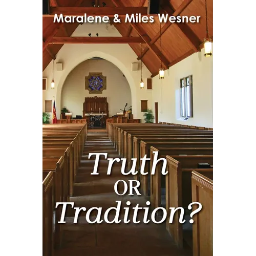 Truth or Tradition?