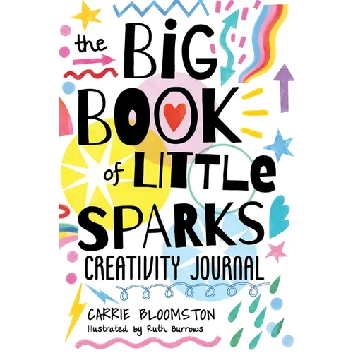 The Big Book of Little Sparks Creativity Journal