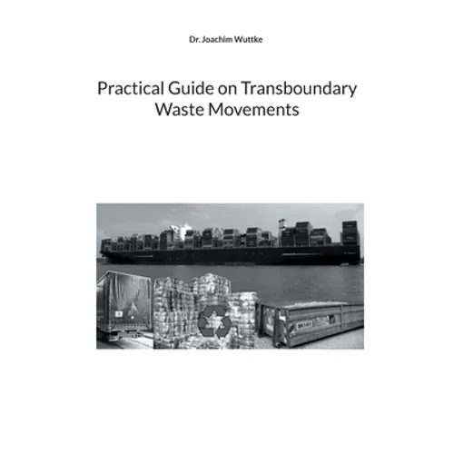 Practical Guide on Transboundary Waste Movements