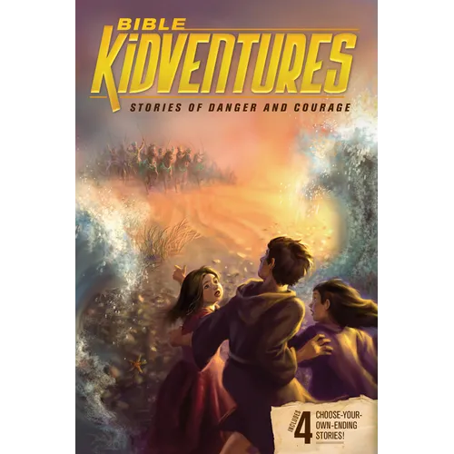 Bible Kidventures Stories of Danger and Courage