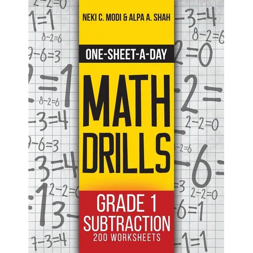 One-Sheet-A-Day Math Drills: Grade 1 Subtraction - 200 Worksheets (Book 2 of 24)