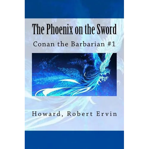 The Phoenix on the Sword: Conan the Barbarian #1