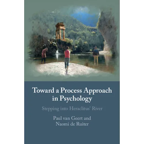 Toward a Process Approach in Psychology