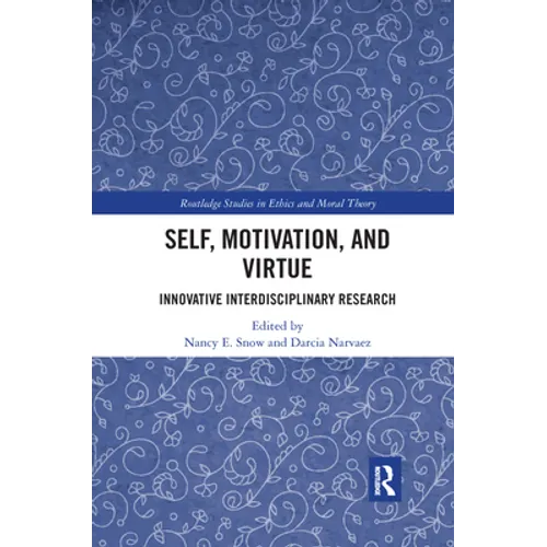 Self, Motivation, and Virtue: Innovative Interdisciplinary Research