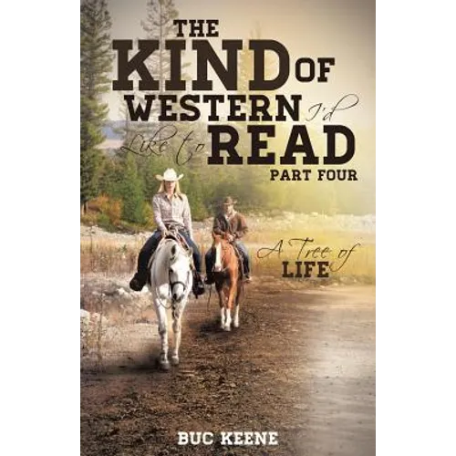 The Kind of Western I'd Like to Read: A Tree of Life-Part Four