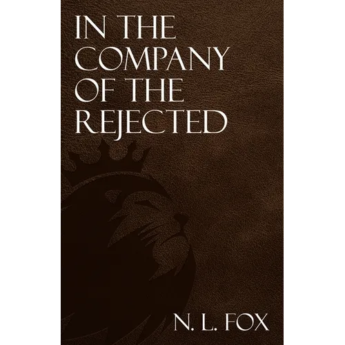In the Company of the Rejected