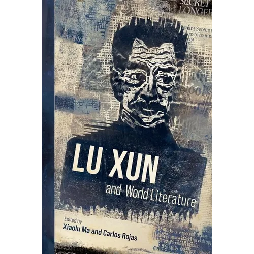 Lu Xun and World Literature