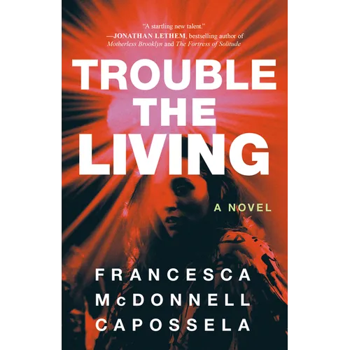Trouble the Living