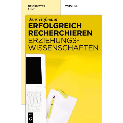 Erfolgreich recherchieren - Erziehungswissenschaften