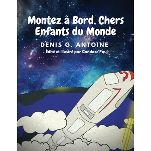 Montez à Bord, Chers Enfants du Monde
