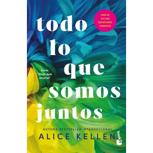 Todo Lo Que Somos Juntos (Deja Que Ocurra 2) / All That We Are Together (Let It Be Book 2)
