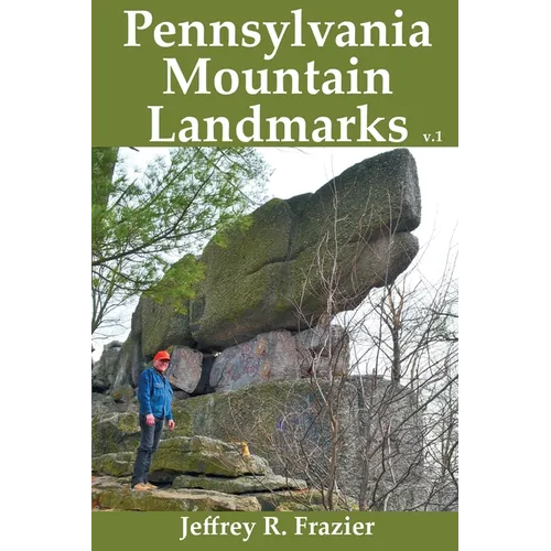 Pennsylvania Mountain Landmarks Volume 1