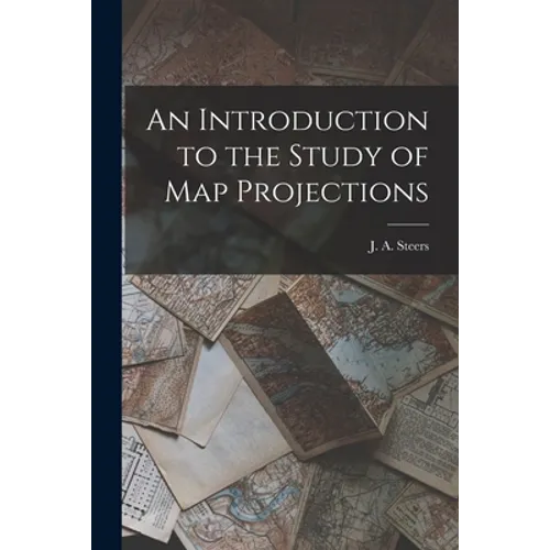 An Introduction to the Study of Map Projections
